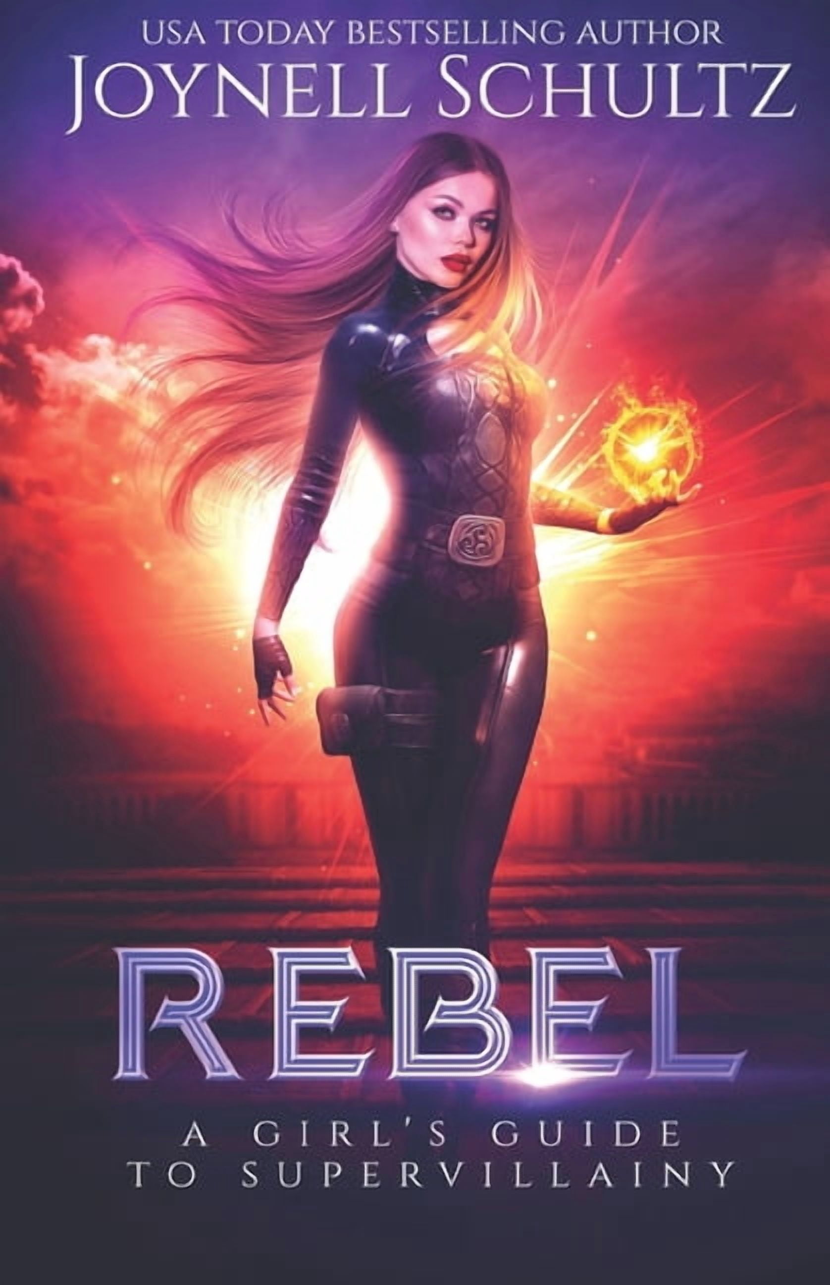 A Girl's Guide to Supervillainy Rebel: A Girl's Guide to Supervillainy (A Villainess Kidnapping Romance), Book 2, (Paperback)