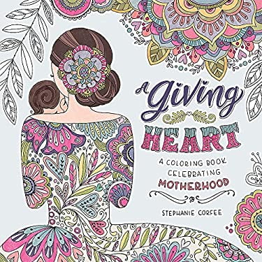 Pre-Owned A Giving Heart: A Colouring Book Celebrating Motherhood Paperback