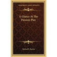 thumbnail image 1 of A Glance At The Passion-Play Hardcover 1163497134 9781163497135 Richard F. Burton, 1 of 1