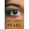 thumbnail image 1 of A Glimpse Into The Real World Of A Dented Pearl (Paperback), 1 of 1