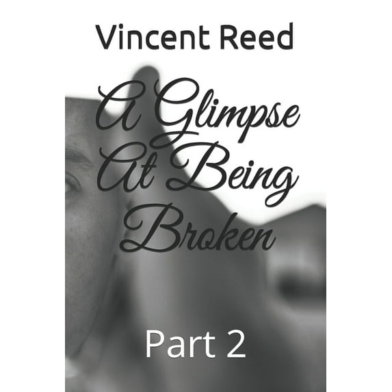 A Glimpse at Being Broken (Paperback)