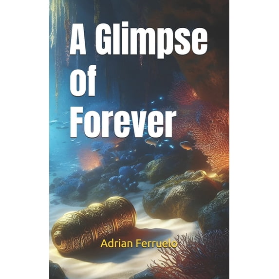 A Glimpse of Forever, (Paperback)