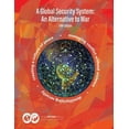 thumbnail image 1 of Pre-Owned A Global Security System: An Alternative to War (Paperback) 173478377X 9781734783773, 1 of 1