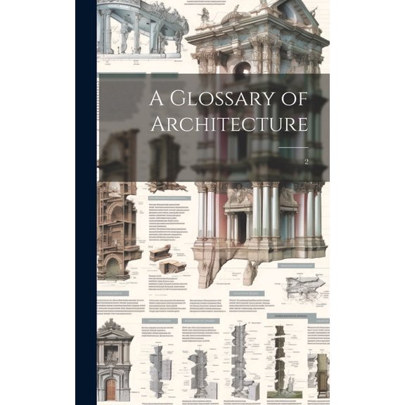 A Glossary of Architecture (Hardcover)