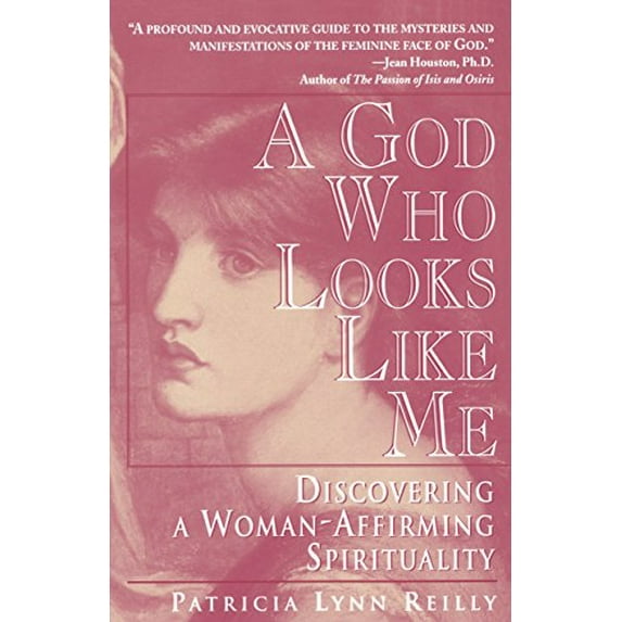 Pre-Owned A GOD WHO LOOKS LIKE ME: Discovering a Woman-Affirming Spirituality Paperback