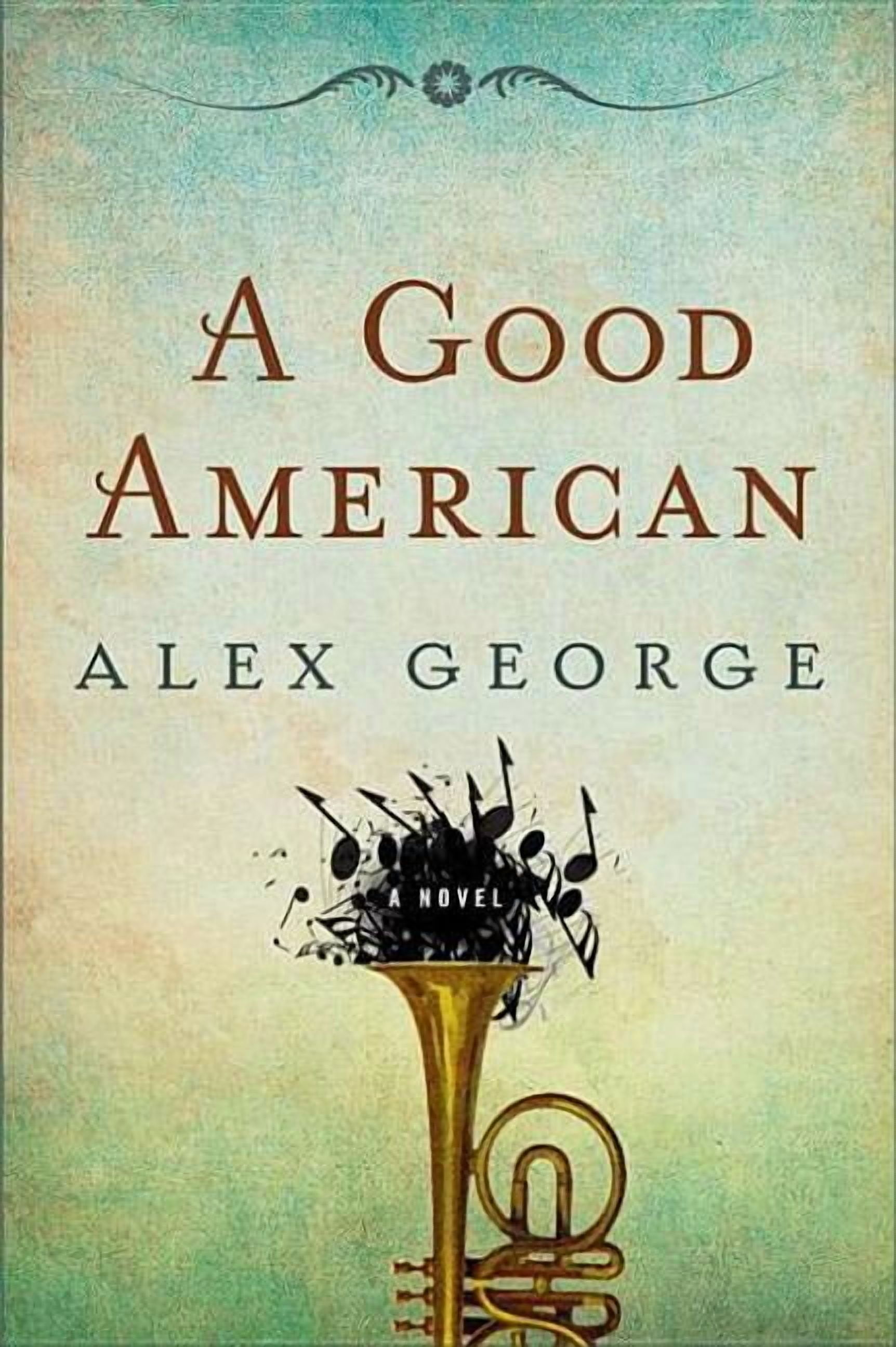 A Good American (Hardcover) by Alex George