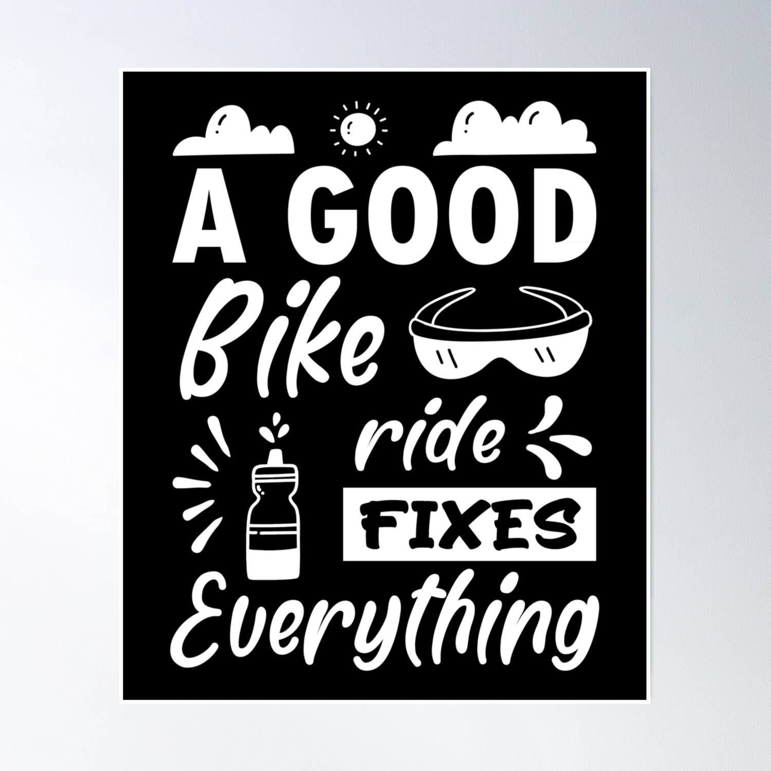 A Good Bike Ride Fixes Everything, Funny Bicycle Cyclist Quote Gift ...