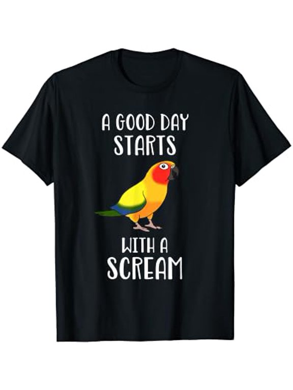 A Good Day Start With A Scream Funny Sun Conure Birb Memes T-Shirt