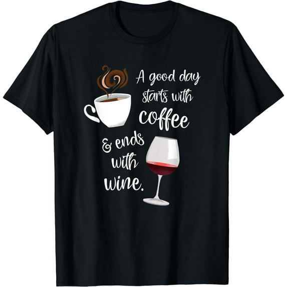 A Good Day Starts With Coffee & Ends With Wine - T-Shirt Black Medium