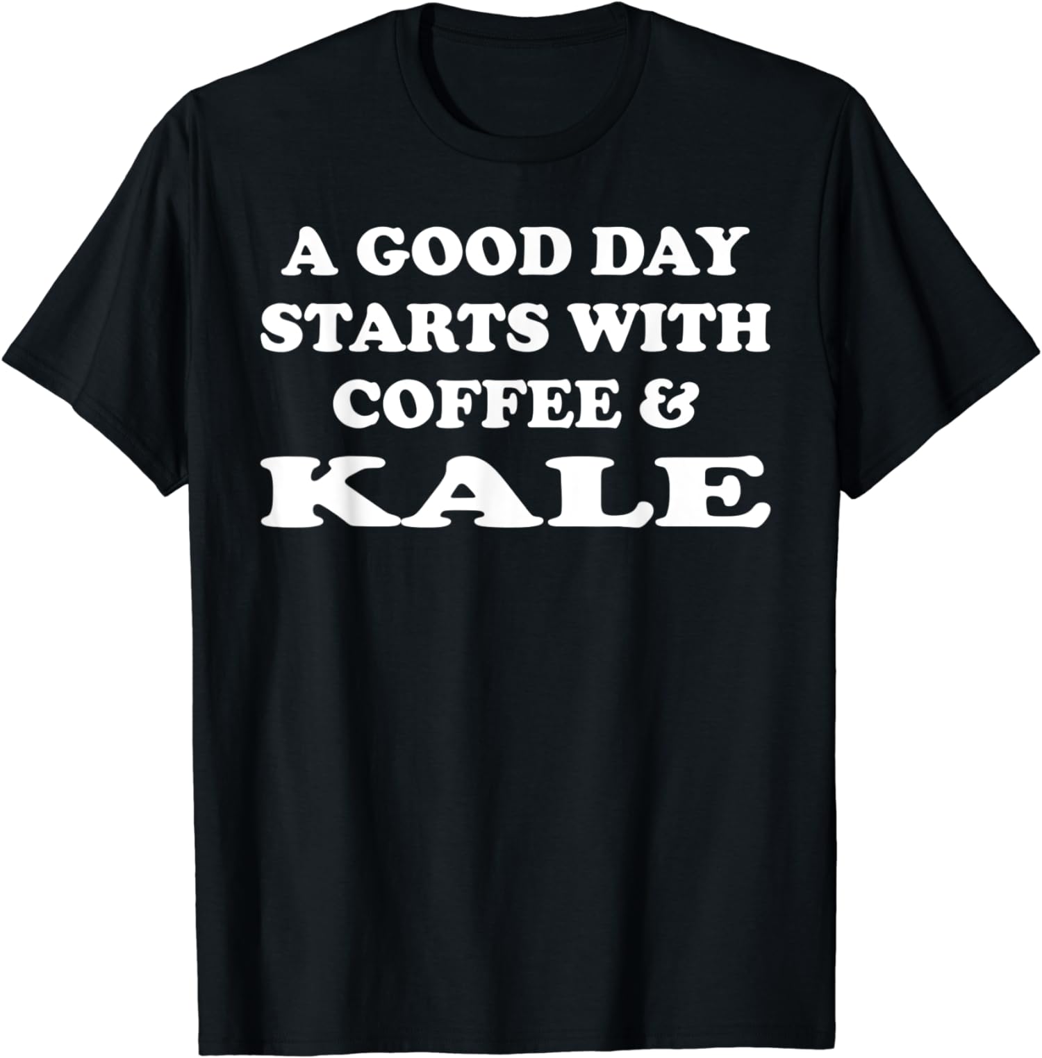A Good Day Starts with Coffee & Kale Funny Vegetable Lover TShirt