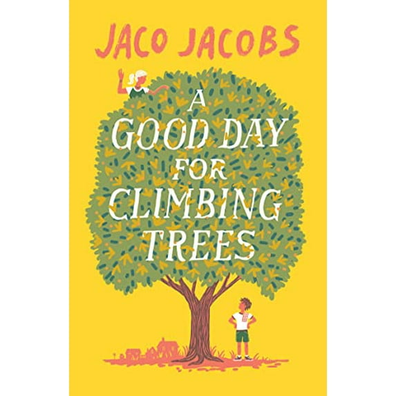 Pre-Owned A Good Day for Climbing Trees (Paperback) 178607317X 9781786073174