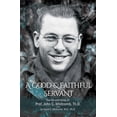 thumbnail image 1 of A Good & Faithful Servant: The Life and Times of Prof. John C. Whitcomb, Th.D. -- David C. Whitcomb, 1 of 1