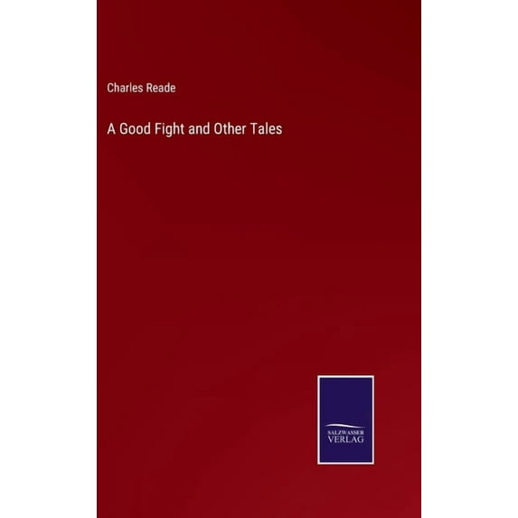 A Good Fight and Other Tales (Hardcover)