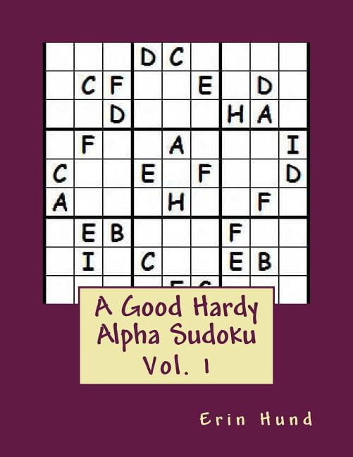 A Good Hardy Alpha Sudoku A Good Hardy Alpha Sudoku Vol.1, Book 1, (Paperback)