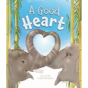 A Good Heart, Hardcover