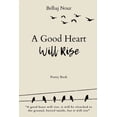 thumbnail image 1 of A Good Heart Will Rise, 1 of 1