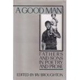 thumbnail image 1 of Pre-Owned A Good Man: Fathers and Sons in Poetry and Prose (Hardcover) 0449907473 9780449907474, 1 of 1