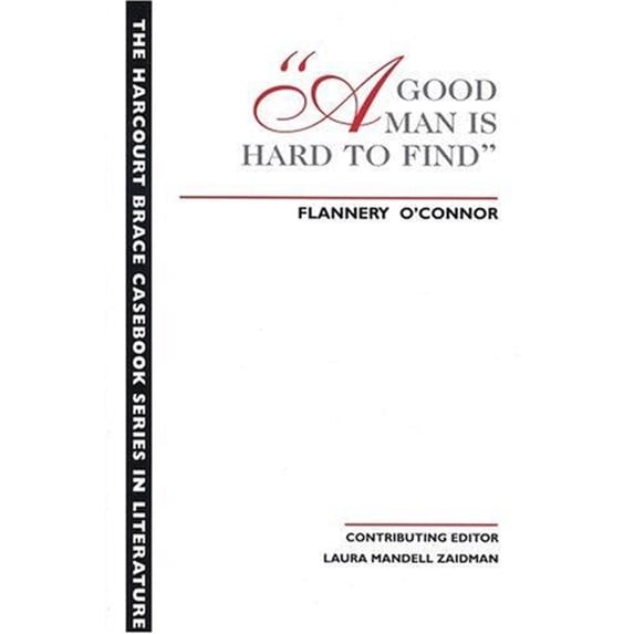 Pre-Owned A Good Man Is Hard to Find (Paperback) by Flannery O'Connor, Professor Stephen R Mandell, Professor Laurie G Kirszner