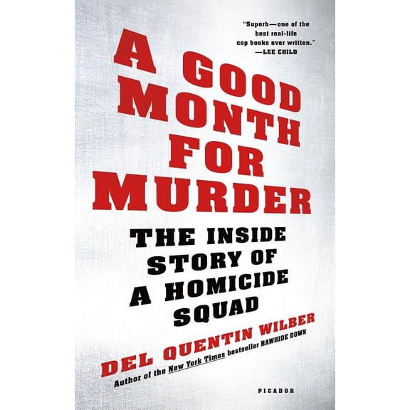 A Good Month for Murder : The Inside Story of a Homicide Squad (Paperback)