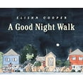thumbnail image 1 of Pre-Owned A Good Night Walk (Hardcover) 0439687837 9780439687836, 1 of 1