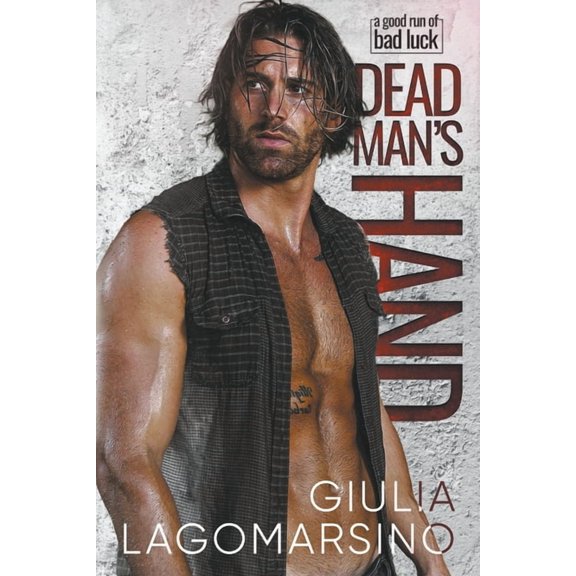 A Good Run of Bad Luck Dead Man's Hand, (Paperback)