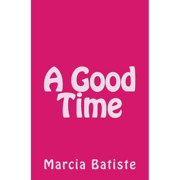 A Good Time, (Paperback)