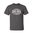 thumbnail image 1 of A Good Time Sarcastic Humor Graphic Novelty Super Soft Ring Spun Funny T Shirt, 1 of 3