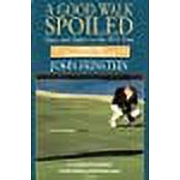 A Good Walk Spoiled John Feinstein (Paperback)