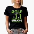 thumbnail image 1 of A Good Walk Spoiled Quote with Balls on Tees & Golf Player, Golfing or Golfer Themed Merch Gift, Black T-Shirt, Small, 1 of 5