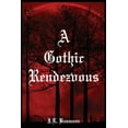 thumbnail image 1 of A Gothic Rendezvous (Paperback), 1 of 1