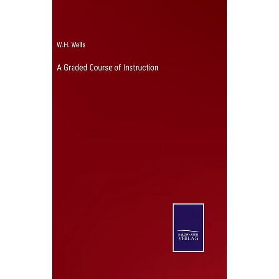 A Graded Course of Instruction (Hardcover)