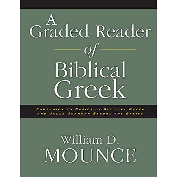 Pre-Owned A Graded Reader of Biblical Greek (Paperback) 0310205824 9780310205821