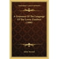 thumbnail image 1 of A Grammar Of The Language Of The Lower Zambezi (1900) (Paperback), 1 of 1