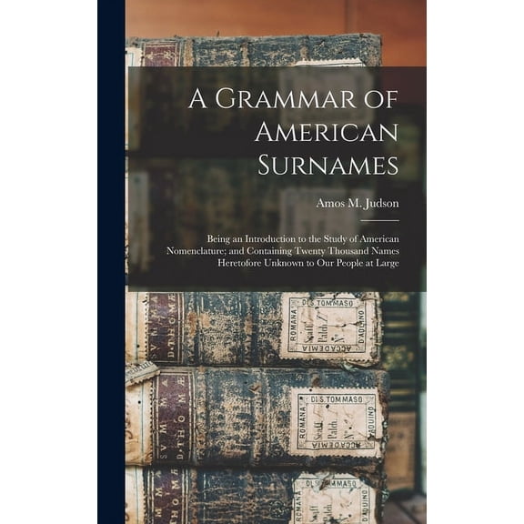 A Grammar of American Surnames (Hardcover)