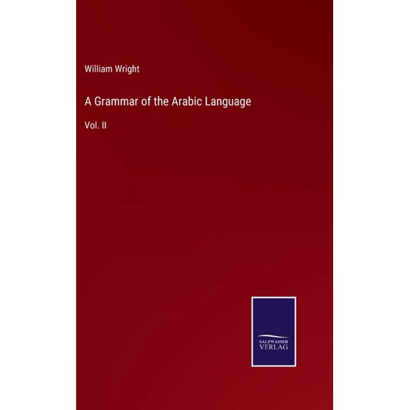 A Grammar of the Arabic Language (Hardcover)