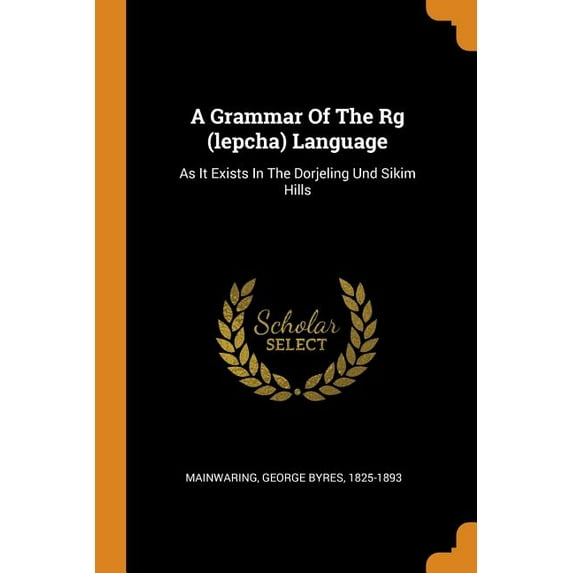A Grammar of the RG (Lepcha) Language (Paperback)