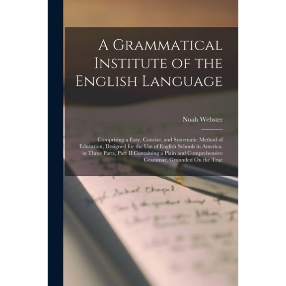 A Grammatical Institute of the English Language (Paperback)