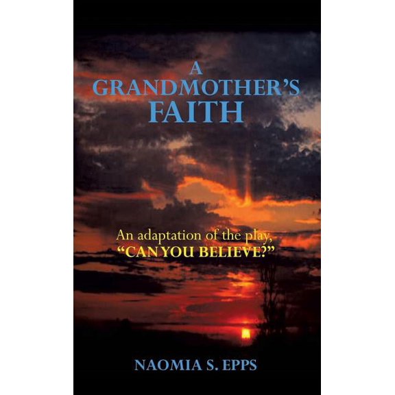 A Grandmother's Faith, (Hardcover)