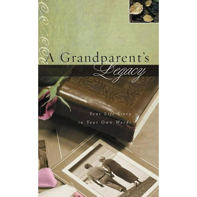 A Grandparent's Legacy (Hardcover)