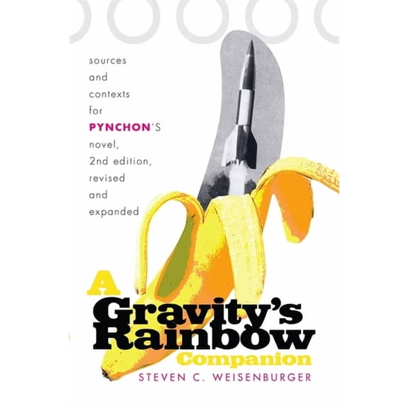 A Gravity's Rainbow Companion: Sources and Contexts for Pynchon's Novel, (Paperback)