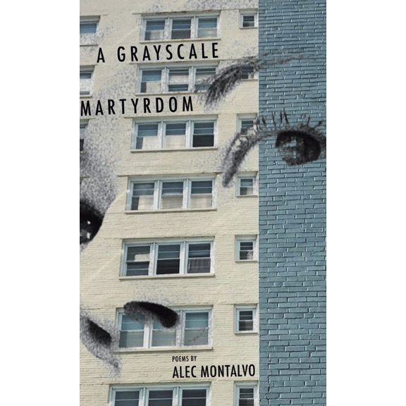 A Grayscale Martyrdom (Hardcover)