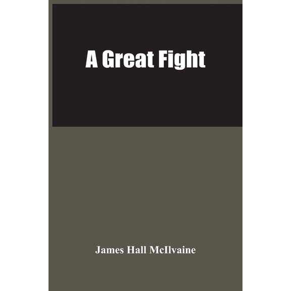 A Great Fight, (Paperback)