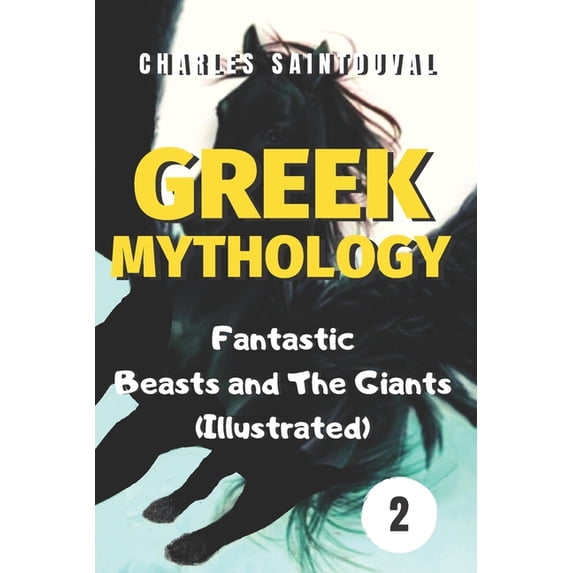 A Great Greek Creatures Greek Mythology: Fantastic Beasts and The ...