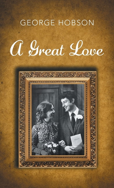 A Great Love, (Hardcover)