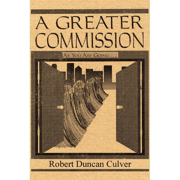 A Greater Commission (Paperback)