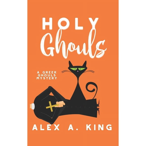 A Greek Ghouls Mystery: Holy Ghouls (Series #5) (Paperback)