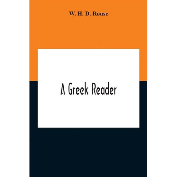 A Greek Reader Paperback 9354189148 9789354189142 W H D Rouse