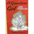 thumbnail image 1 of A Greenhorn Gal: Life in Eastern Montana (Paperback) by Virginia a Johnson, 1 of 1