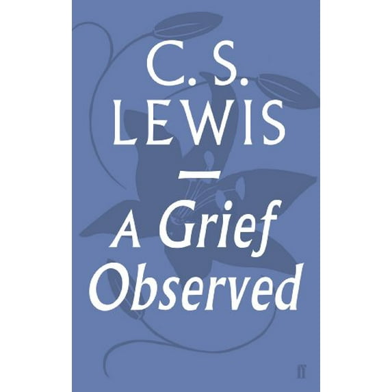 Pre-Owned A Grief Observed (Paperback) 057129068X 9780571290680
