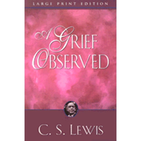Pre-Owned A Grief Observed (Paperback) by C S Lewis
